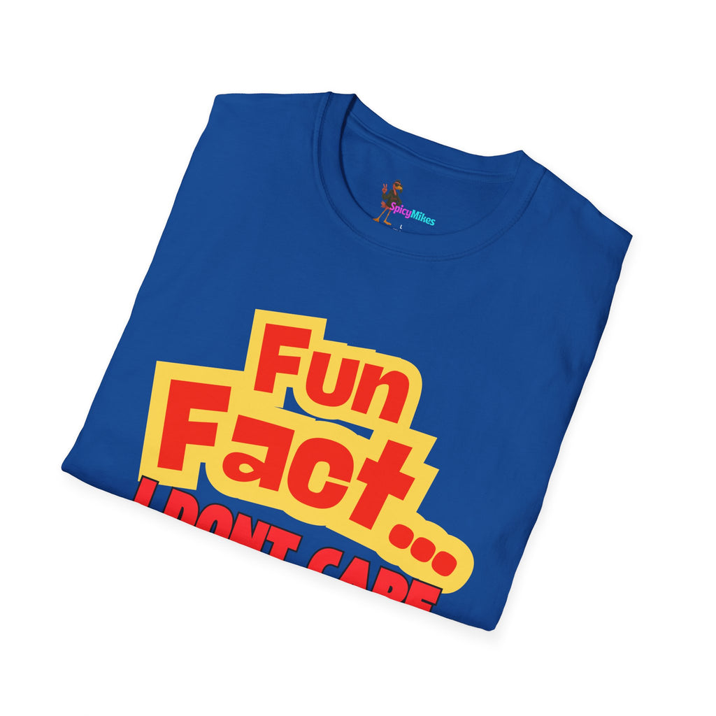 'Fun Fact... I Don’t Care' Graphic T-Shirt