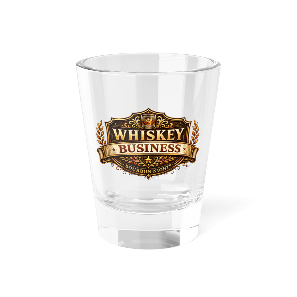 Whiskey Business Shot Glass — 1.5 oz Bourbon Night Shooter