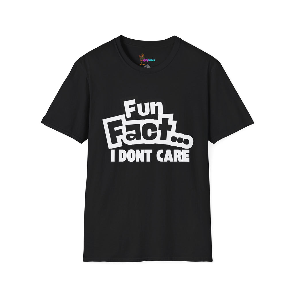 'Fun Fact... I Don’t Care' Graphic T-Shirt