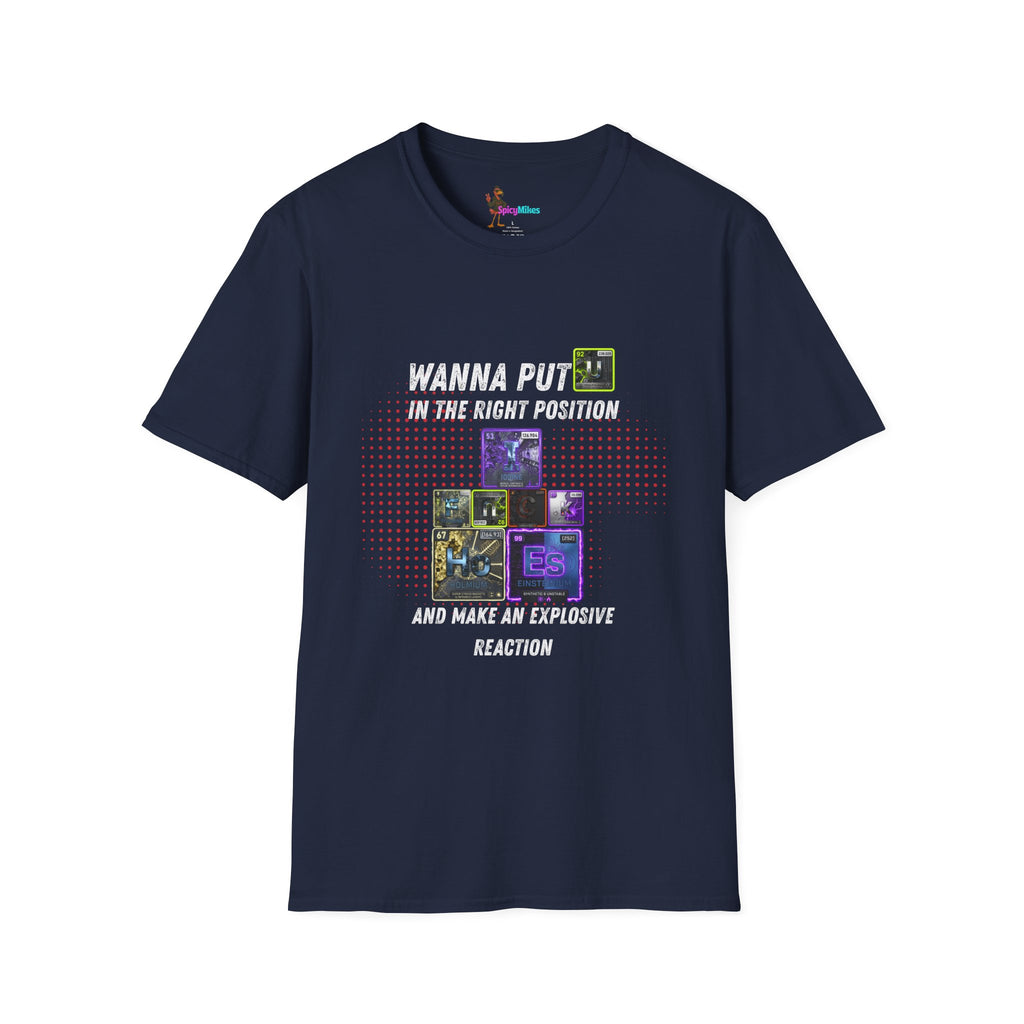 Wanna Put U Right Periodic Table Element tshirt