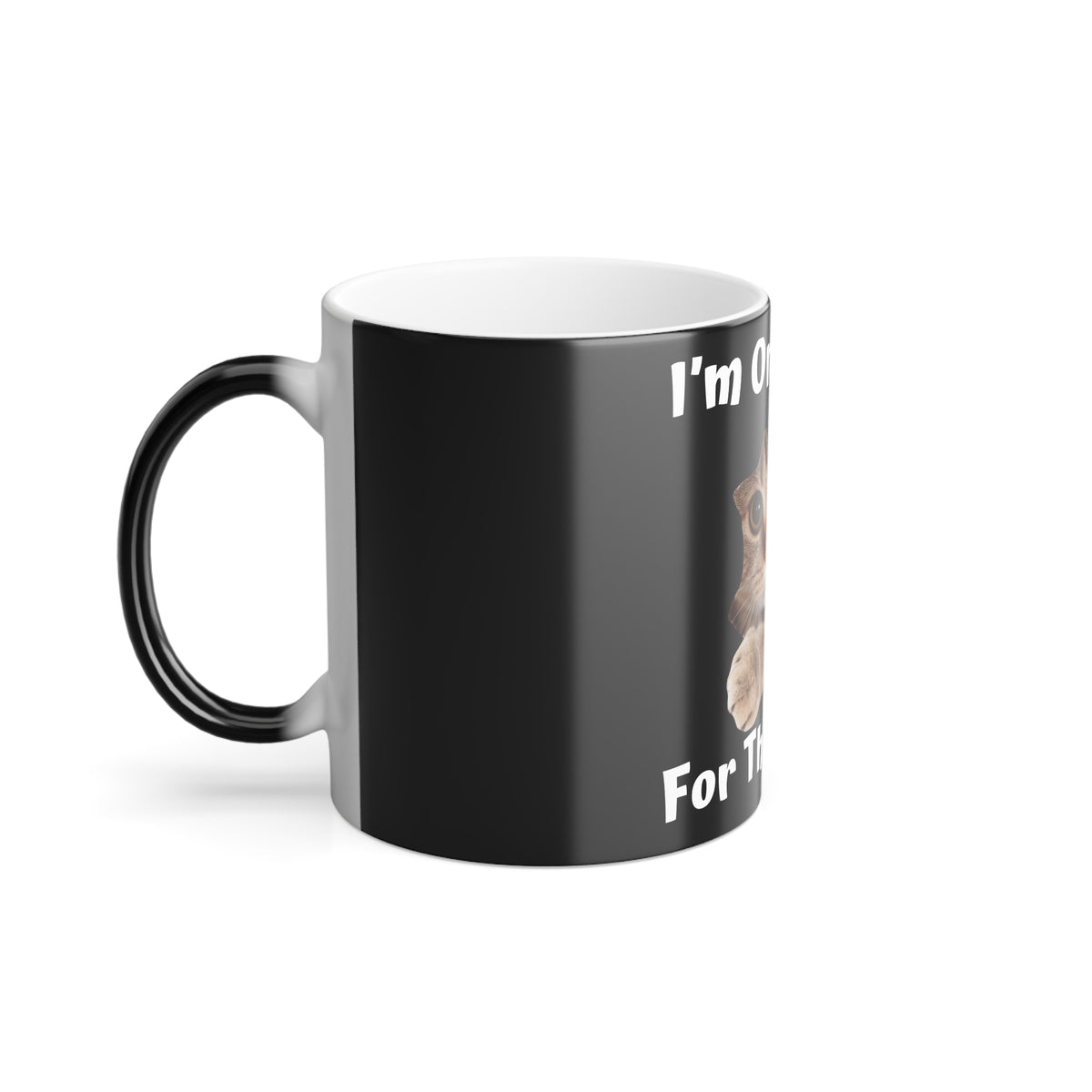 I'm Only Here For The Coffee Whimsical Cat Mug