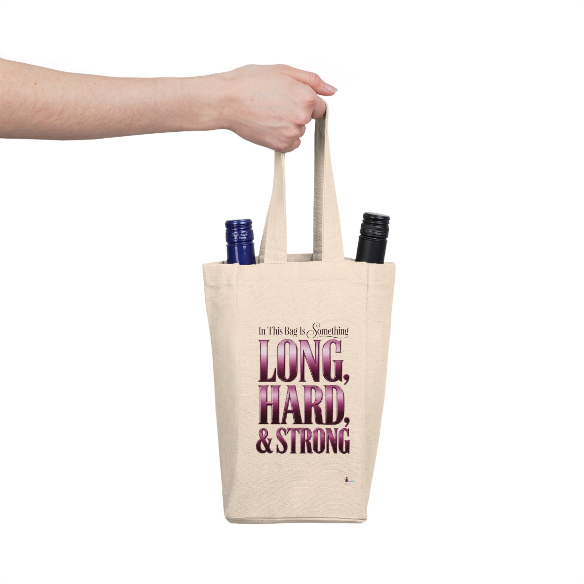 'In This Bag Is Something Long, Hard & Strong' Double Bottle Carrier Wine Tote Bag —