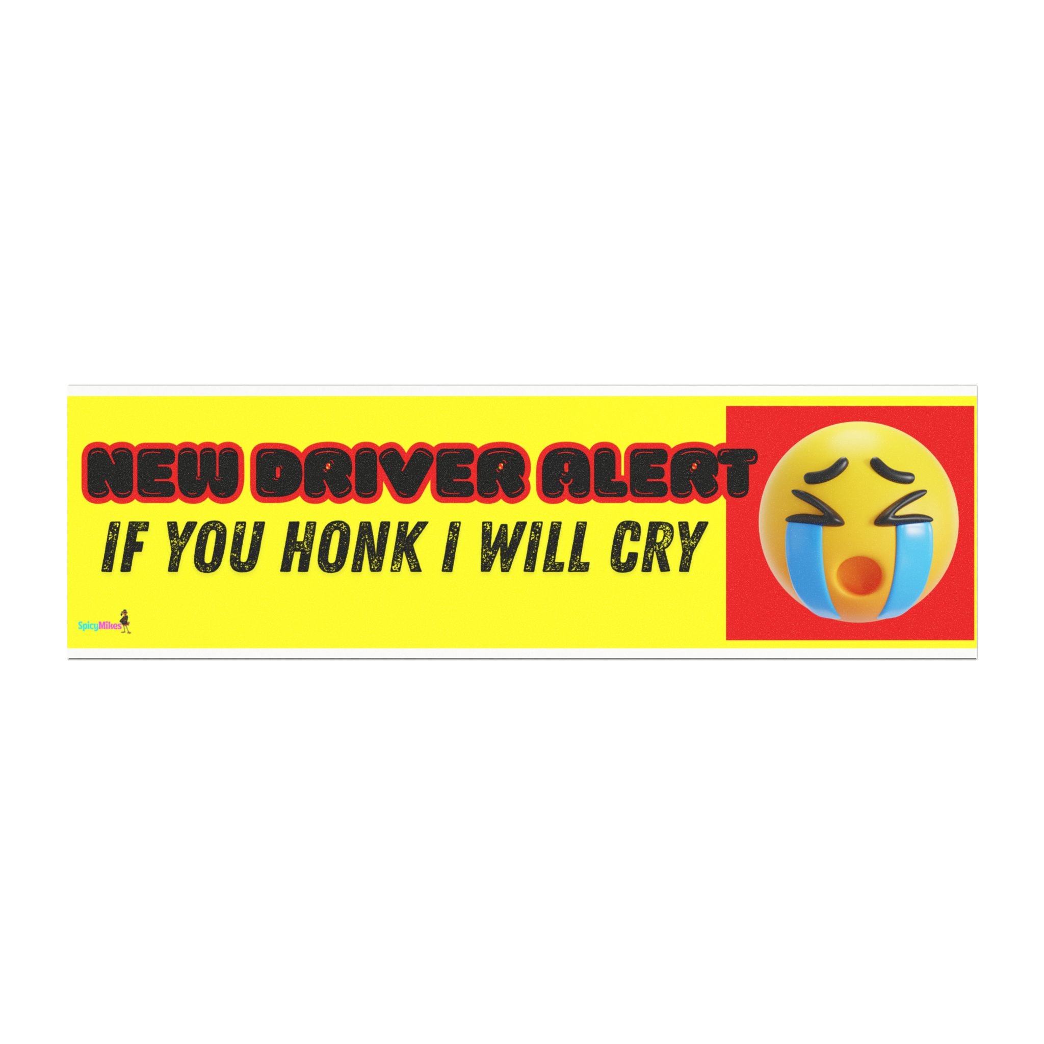 “If You Honk I Will Cry” Yellow Kawaii Emoji Safety Sign New Driver Alert Car Magnet —
