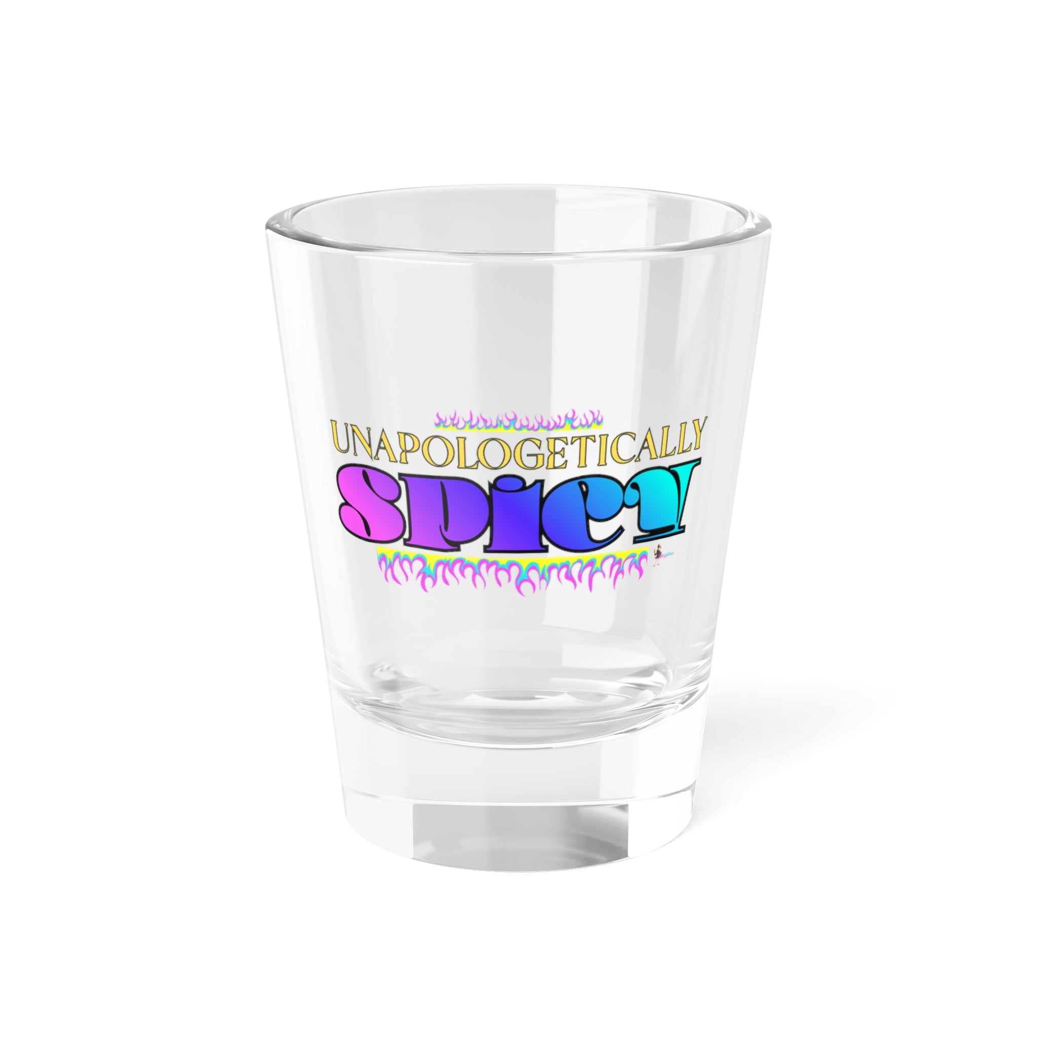 Unapologetically Spicy Shot Glass — 1.5oz Colorful Bold Party Gift