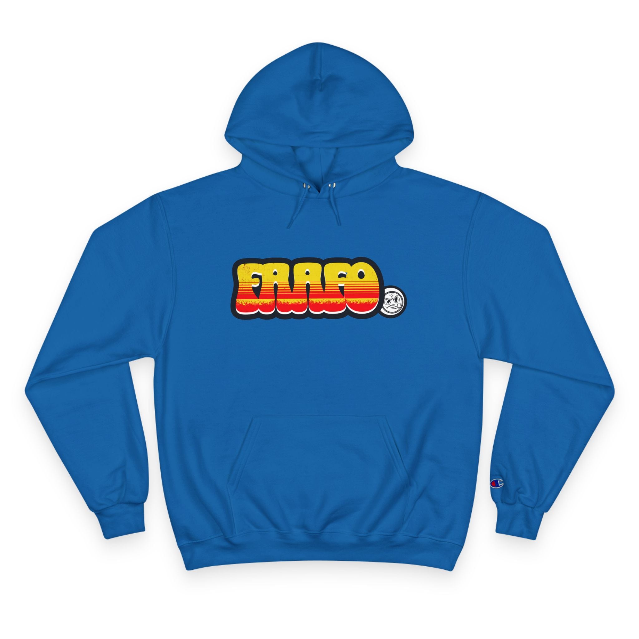 FAAFO Fired Up Champion Sweatshirt Hoodie