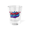"Shut Up and Swallow" Colorful Comic Graphic 1.5oz Shot Glass —