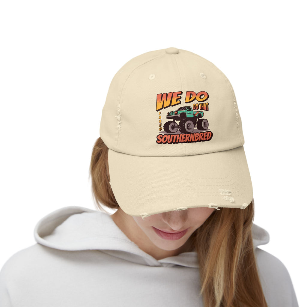 Southern Bred Distressed Cap We Do Do That Monster Trucks