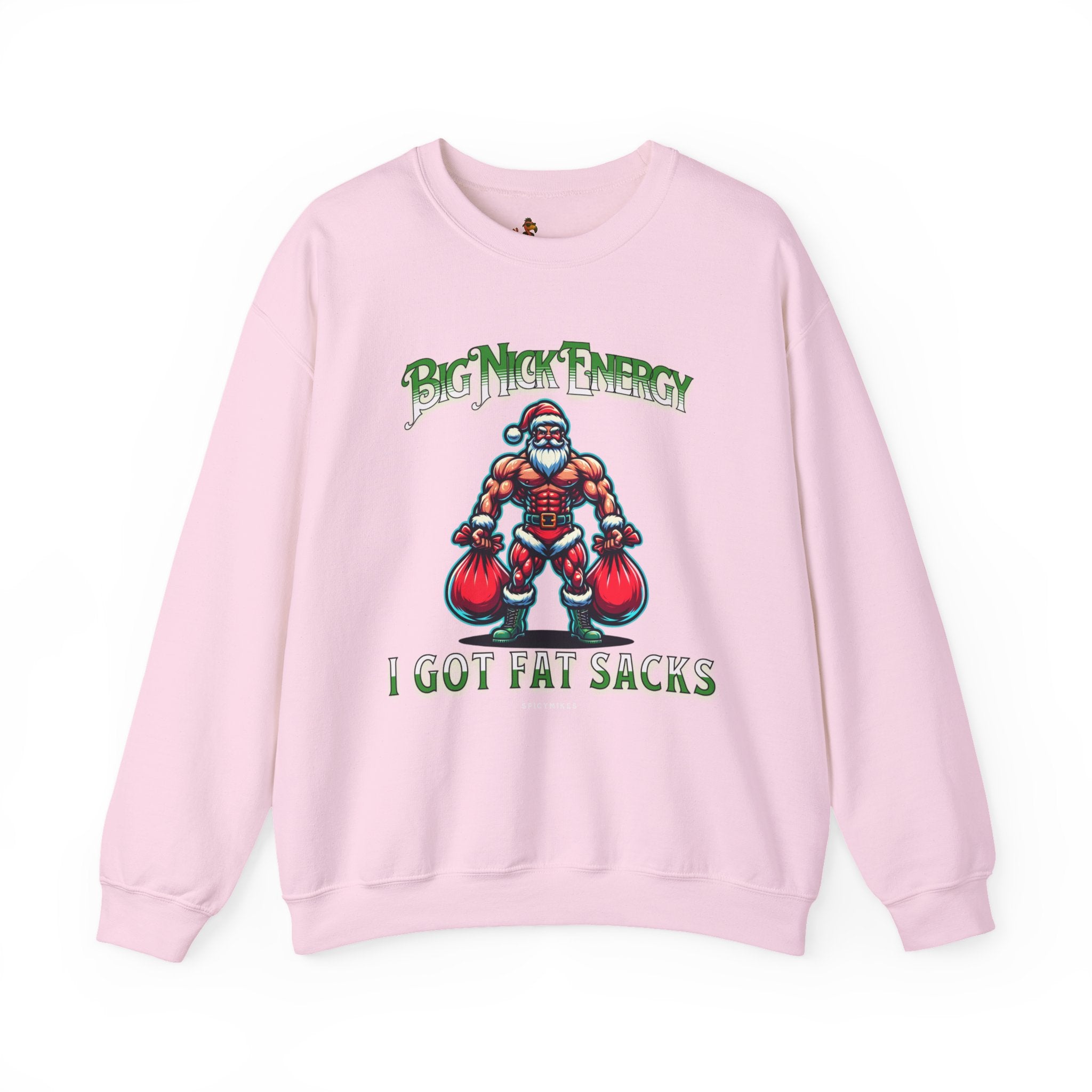 Christmas Beefy Santa "Big Nick Energy: I Got Fat Sacks" Holiday Crewneck Sweatshirt
